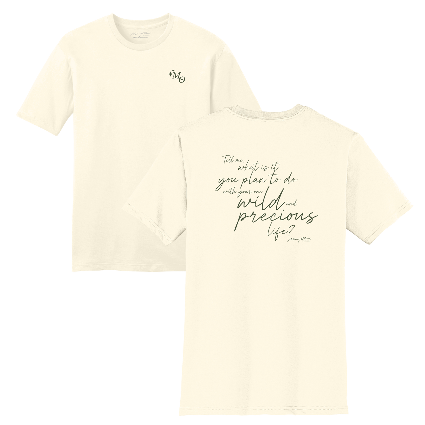 Mary Oliver One Wild and Precious Life T-Shirt
