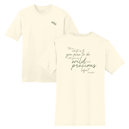 Mary Oliver One Wild and Precious Life T-Shirt
