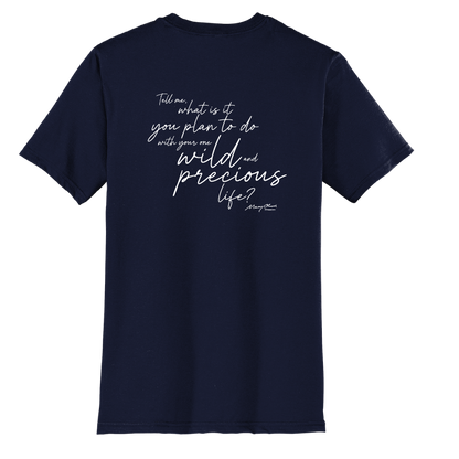 Mary Oliver One Wild and Precious Life T-Shirt