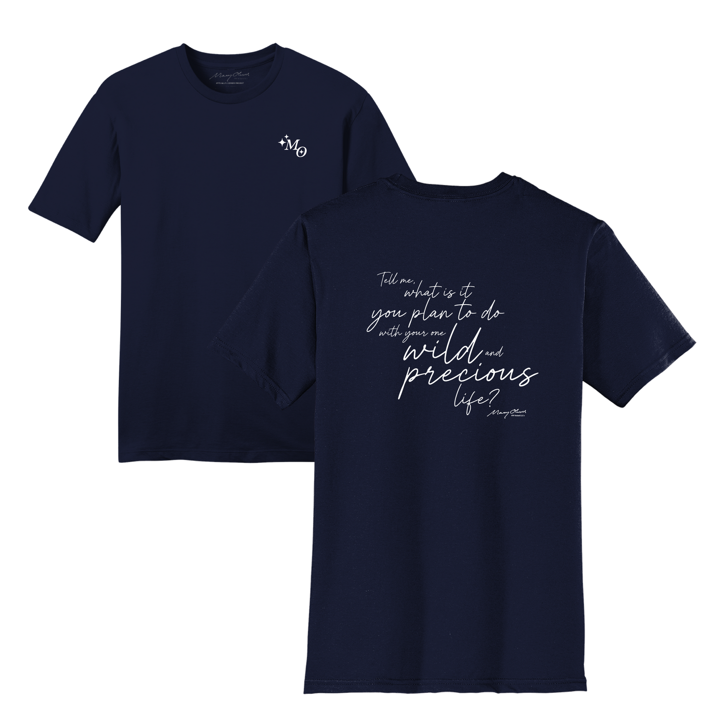 Mary Oliver One Wild and Precious Life T-Shirt