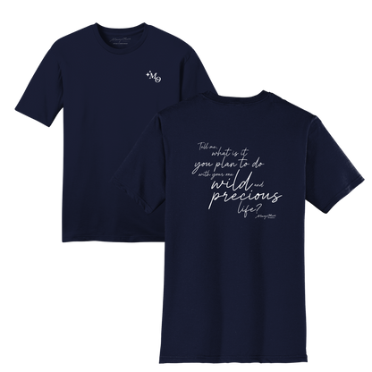 Mary Oliver One Wild and Precious Life T-Shirt