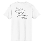 Mary Oliver One Wild and Precious Life T-Shirt