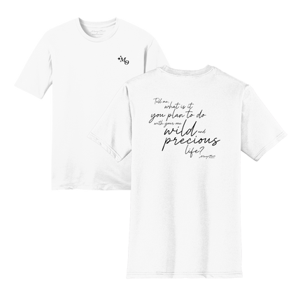 Mary Oliver One Wild and Precious Life T-Shirt