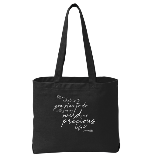 Mary Oliver One Wild and Precious Life Tote