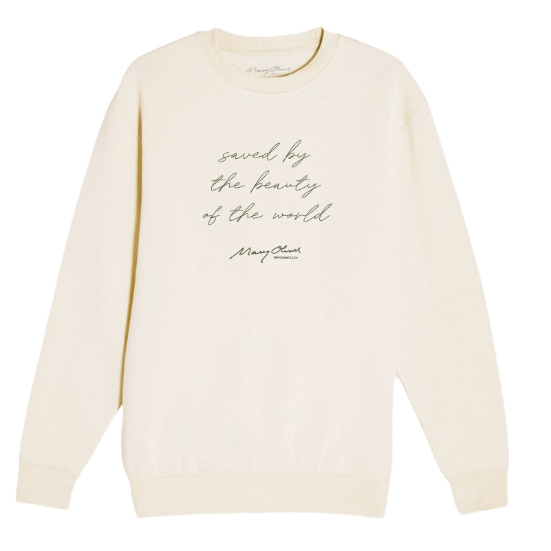 Mary Oliver Saved by the Beauty Script Crewneck 