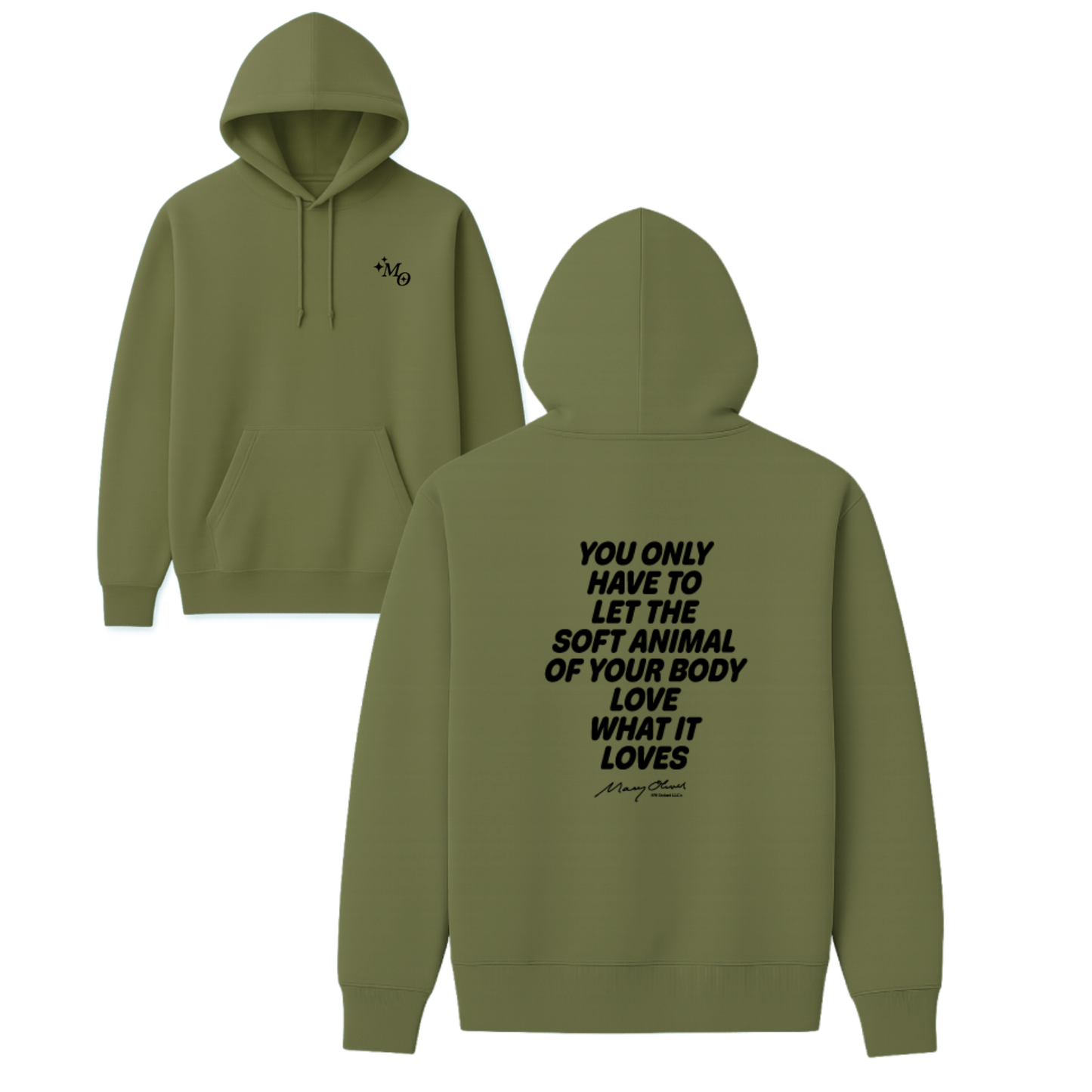 Mary Oliver Soft Animal of Your Body Hoodie