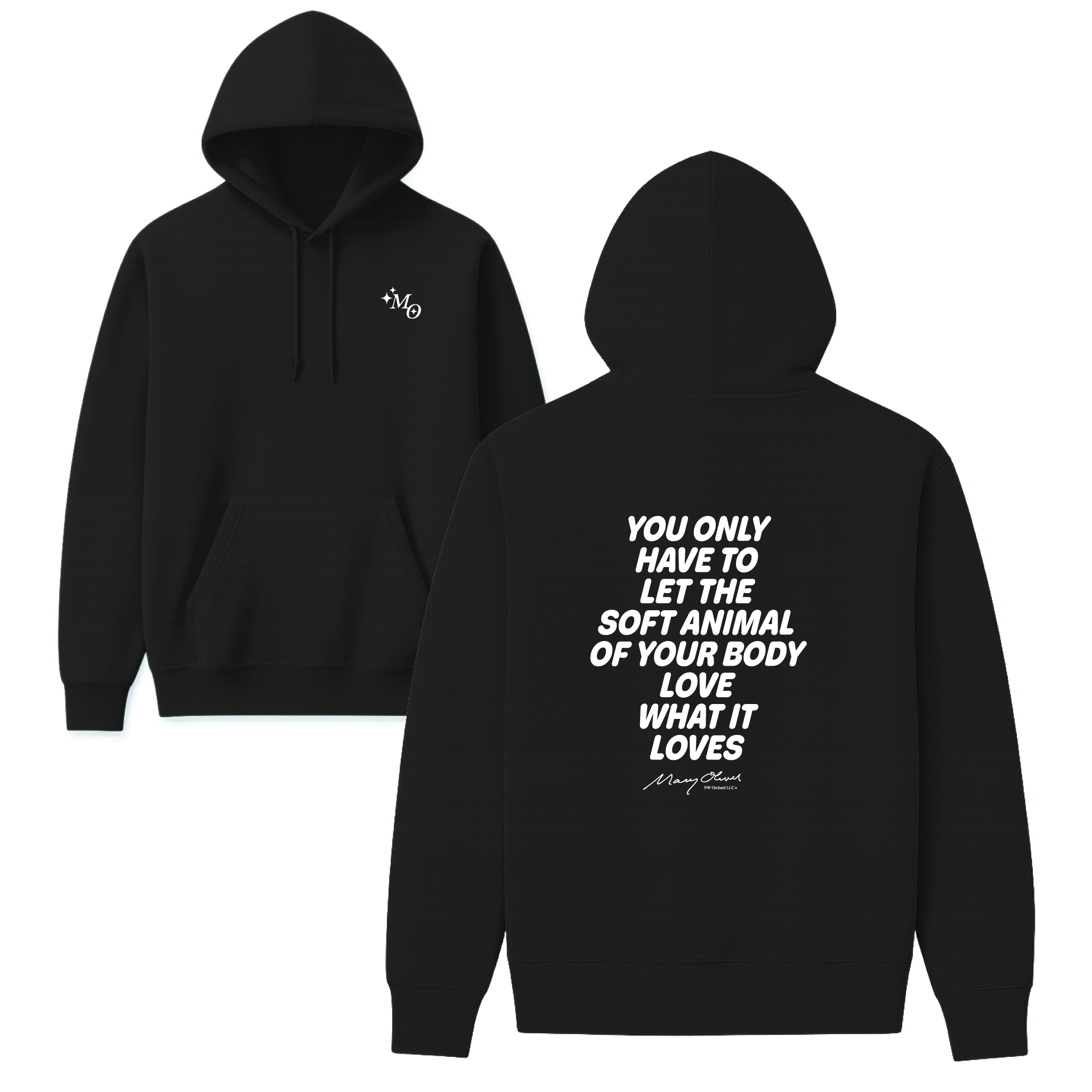 Mary Oliver Soft Animal of Your Body Hoodie