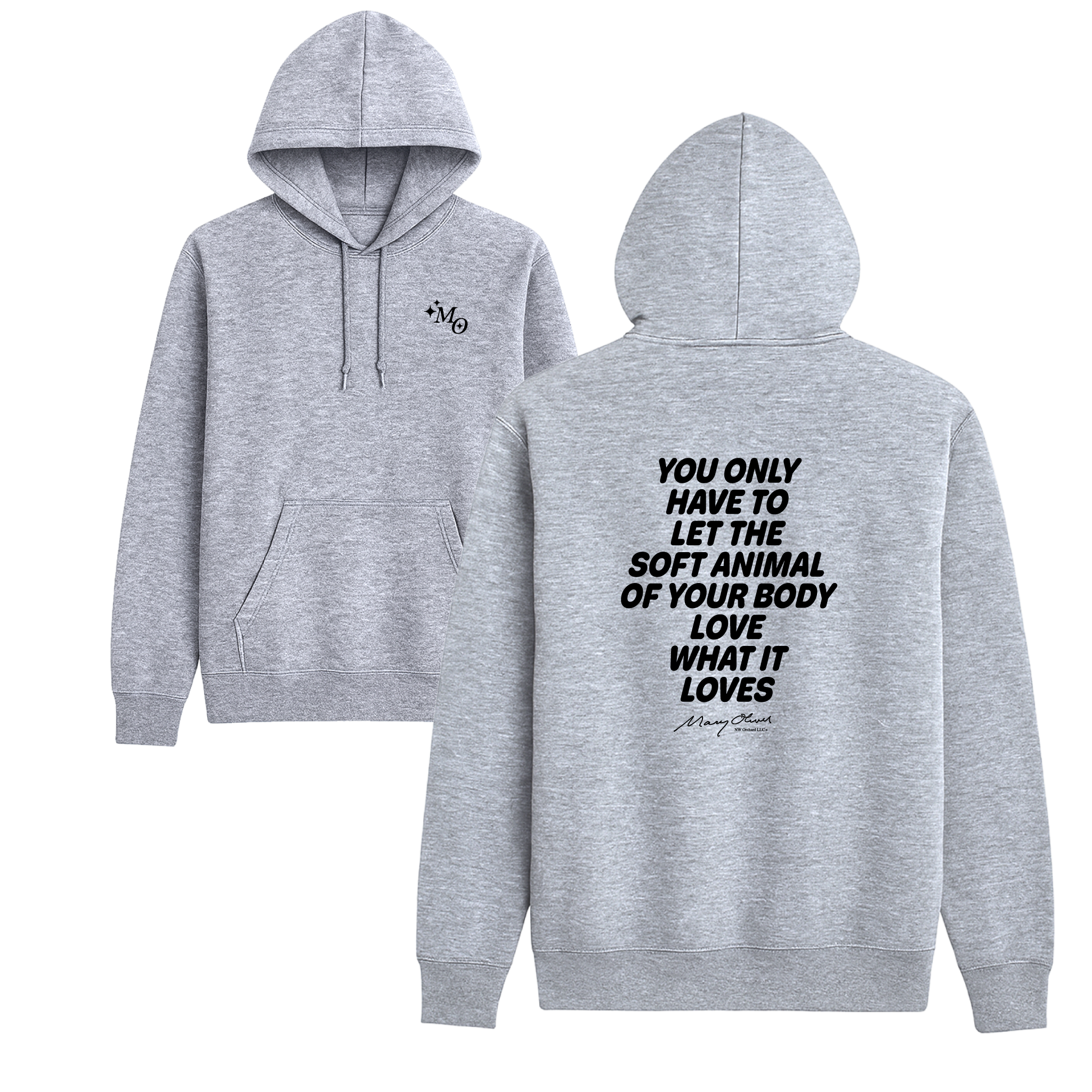 Mary Oliver Soft Animal of Your Body Hoodie