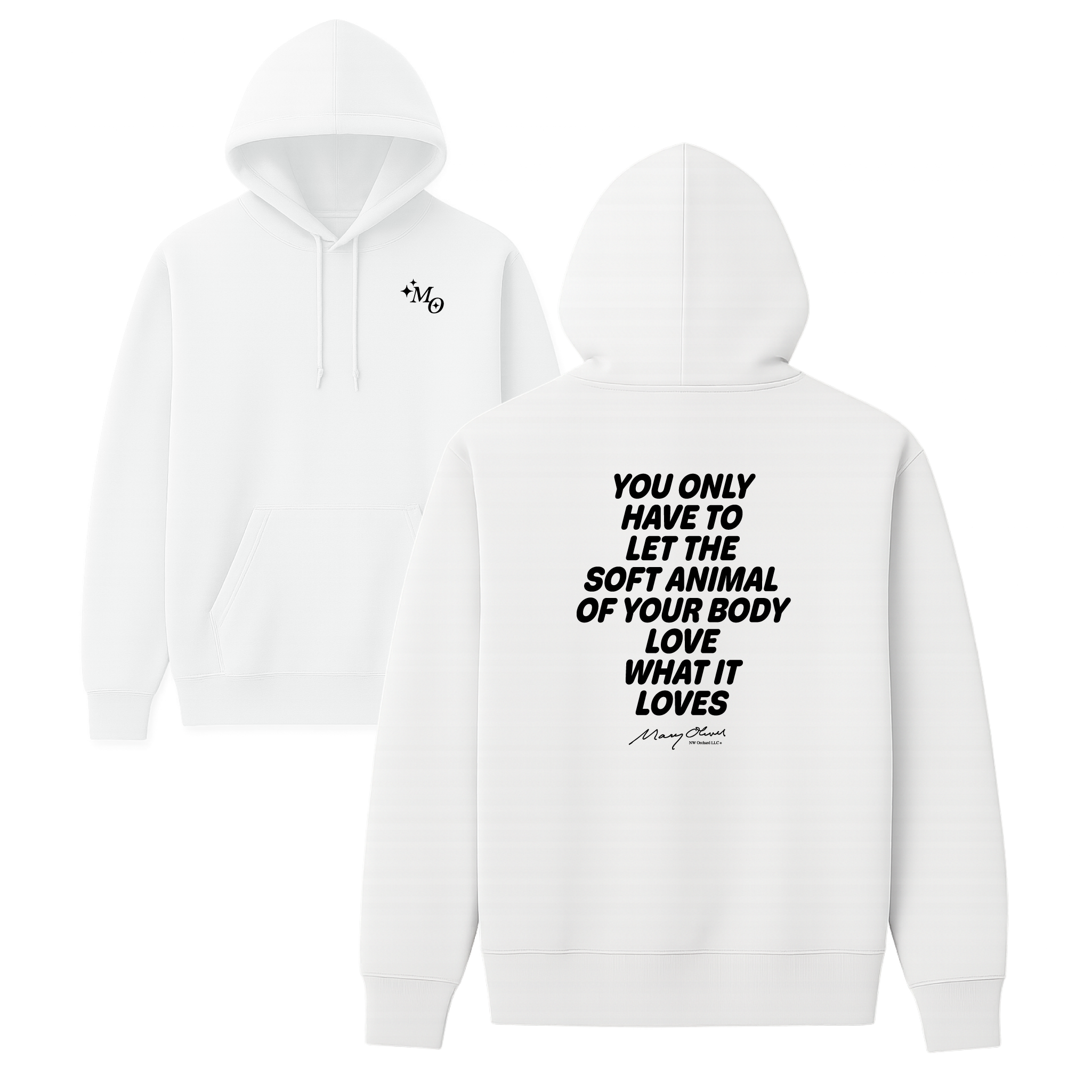 Mary Oliver Soft Animal of Your Body Hoodie