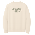 Mary Oliver Suddenly and Unexpectedly Crewneck