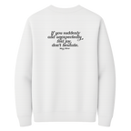 Mary Oliver Suddenly and Unexpectedly Crewneck