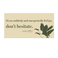 Mary Oliver Suddenly and Unexpectedly Decal