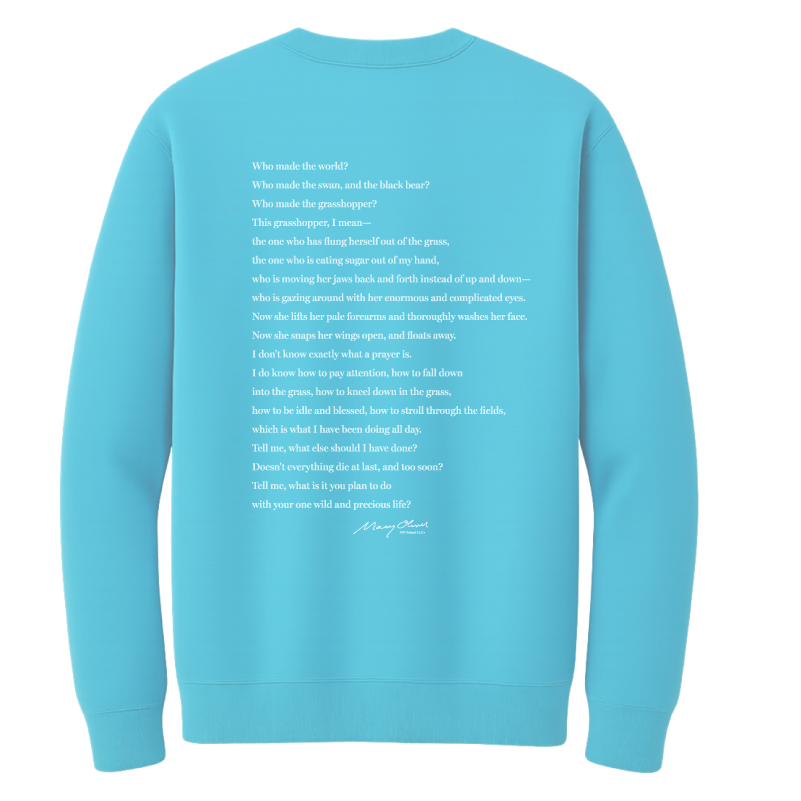 Mary Oliver The Summer Day Crewneck