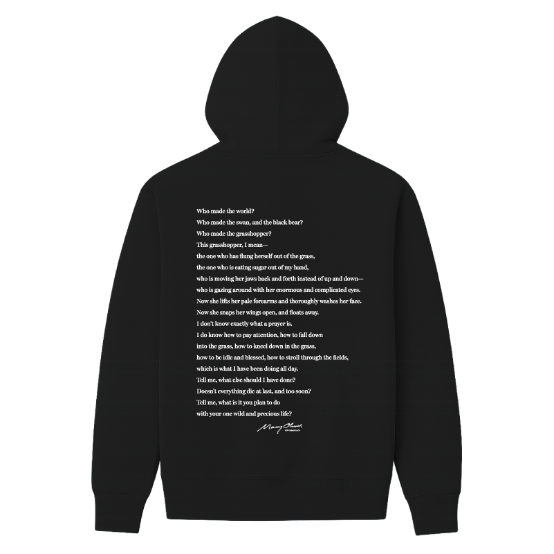 Mary Oliver The Summer Day Hoodie