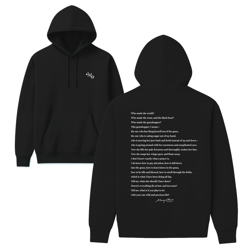 Mary Oliver The Summer Day Hoodie
