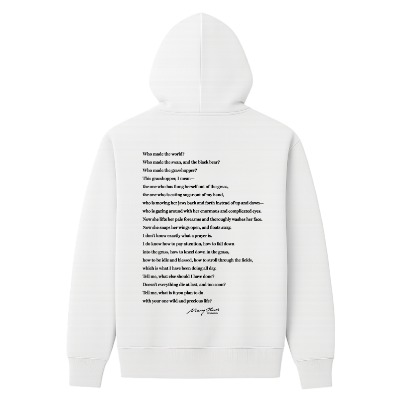 Mary Oliver The Summer Day Hoodie