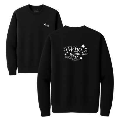 Mary Oliver Who Made The World? Crewneck