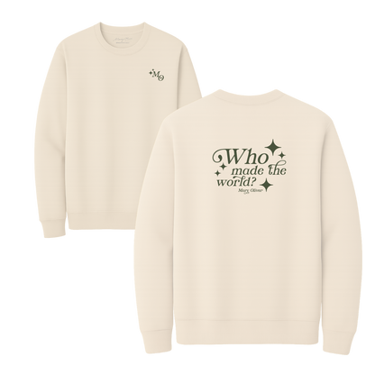 Mary Oliver Who Made The World? Crewneck