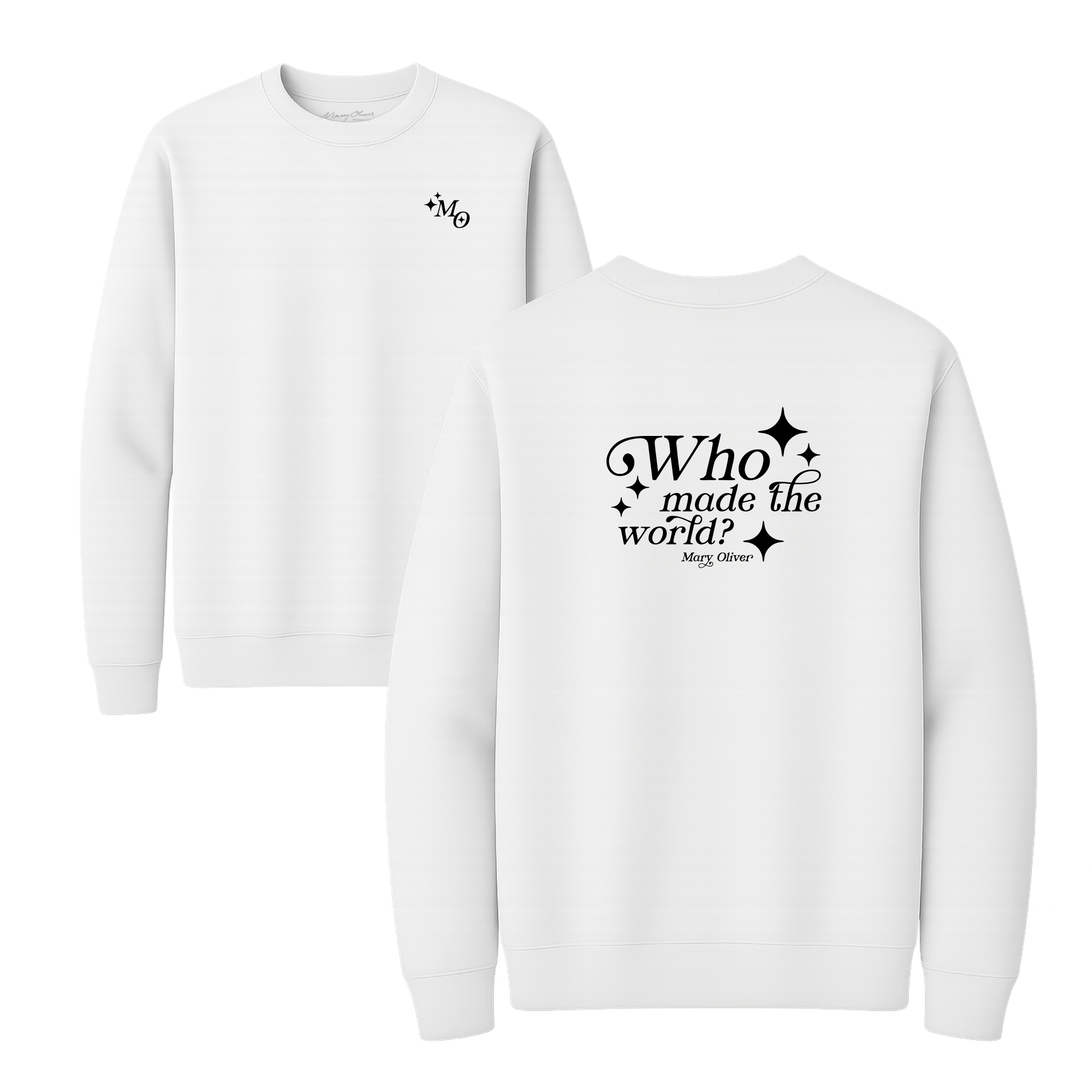Mary Oliver Who Made The World? Crewneck