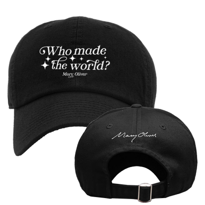 Mary Oliver Who Made The World? Hat