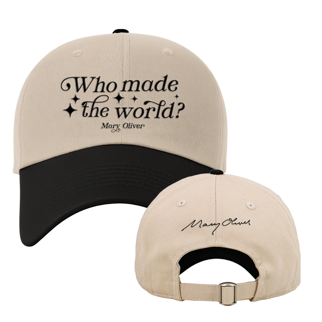 Mary Oliver Who Made The World? Hat