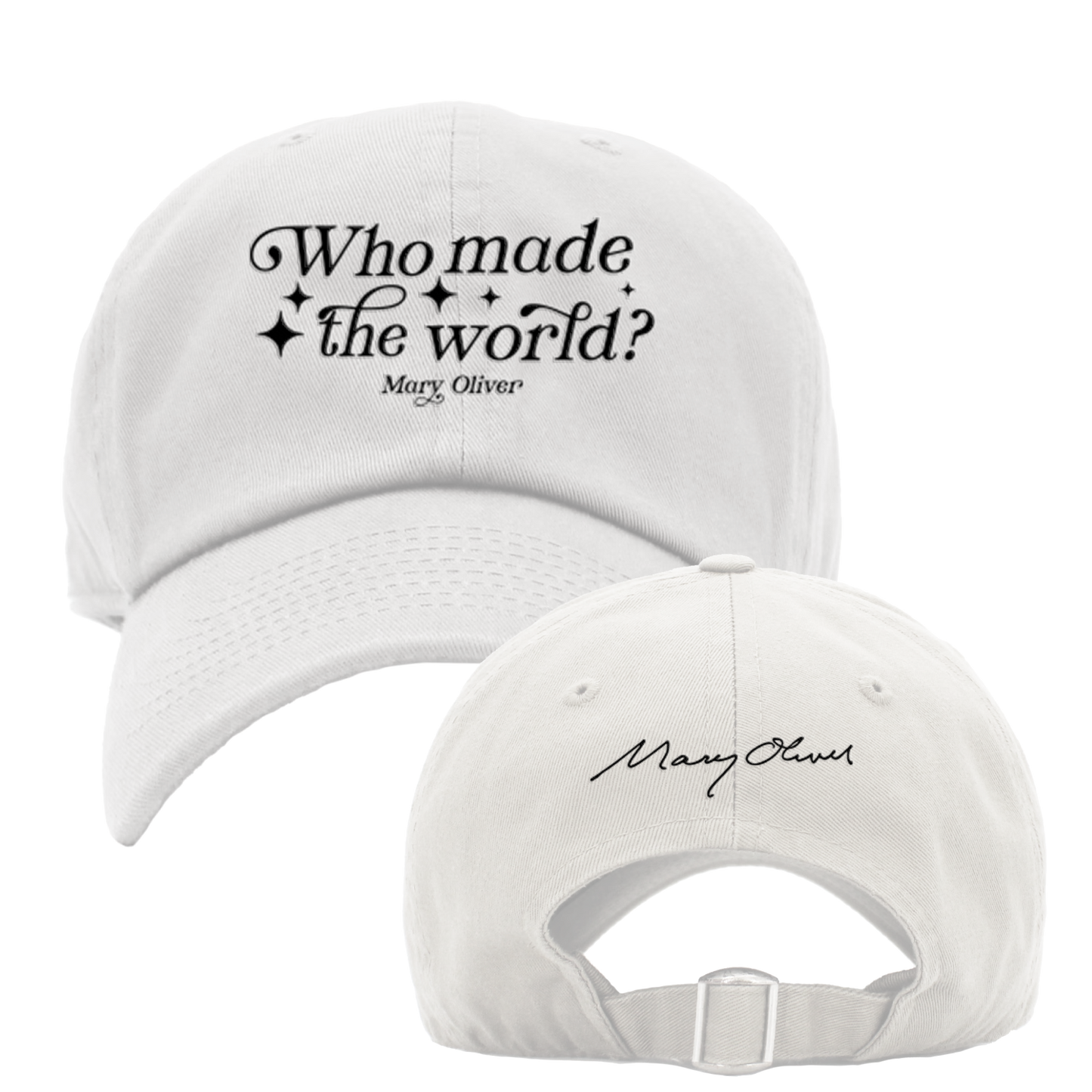 Mary Oliver Who Made The World? Hat