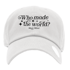 Mary Oliver Who Made The World? Hat