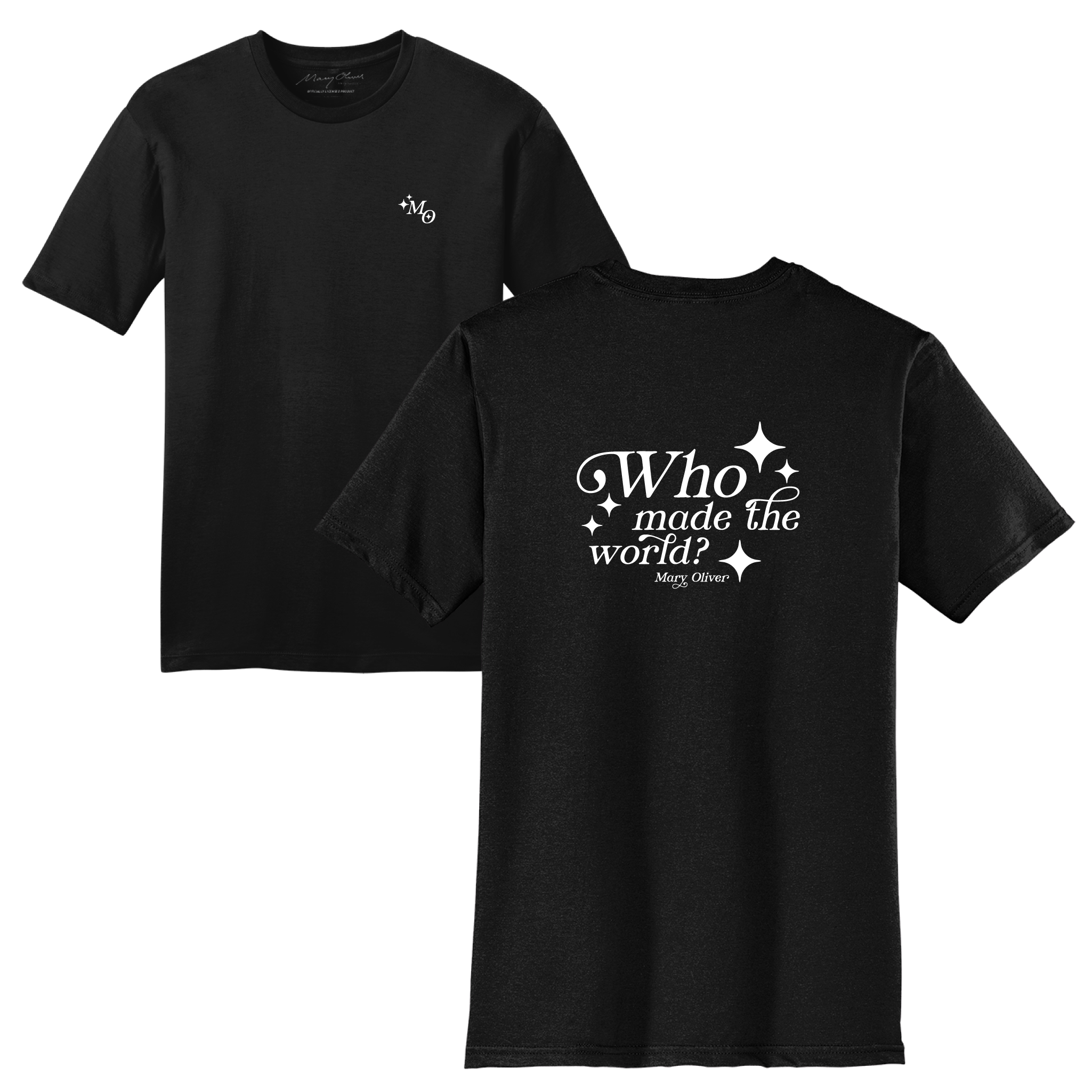 Mary Oliver Who Made The World? T-Shirt
