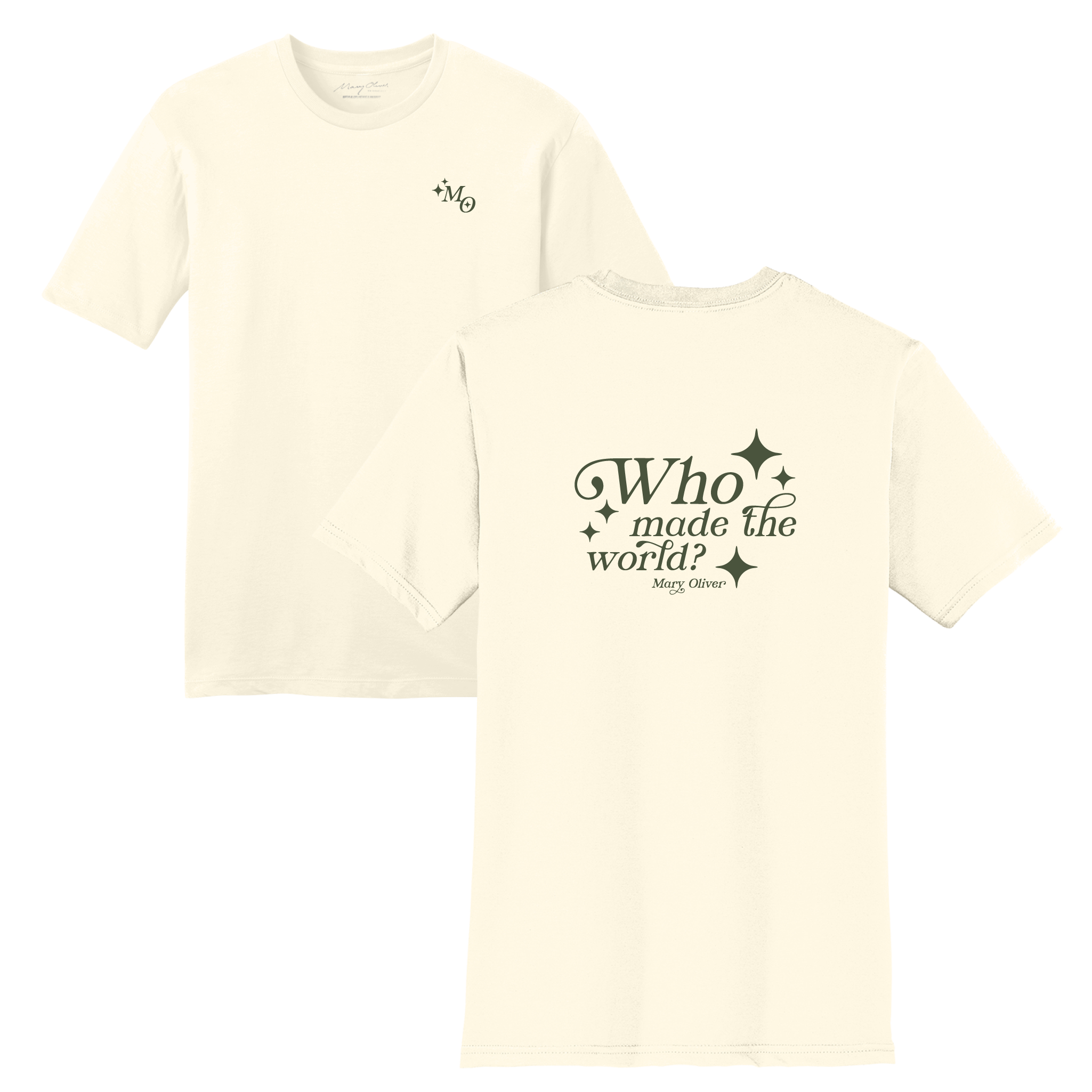 Mary Oliver Who Made The World? T-Shirt