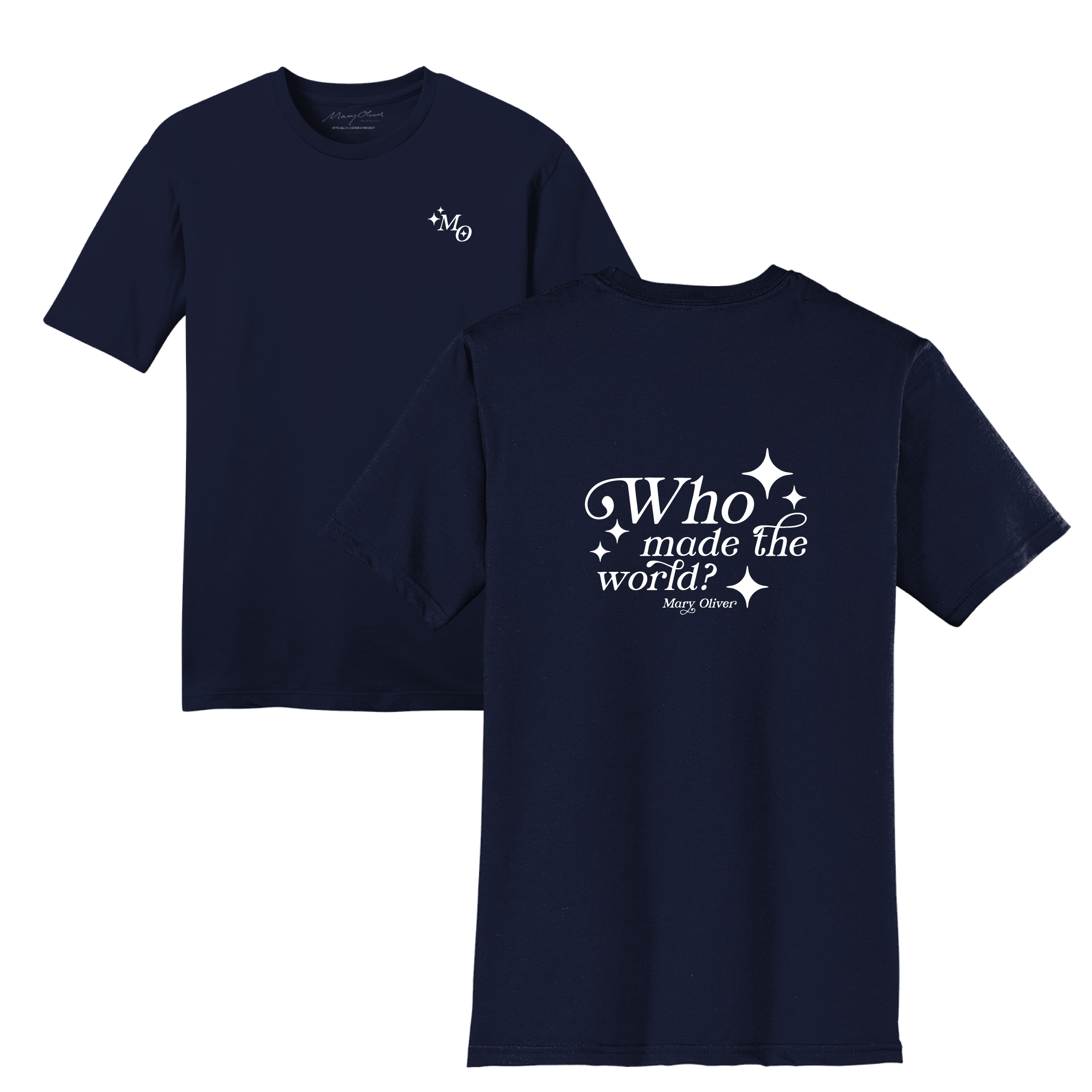 Mary Oliver Who Made The World? T-Shirt