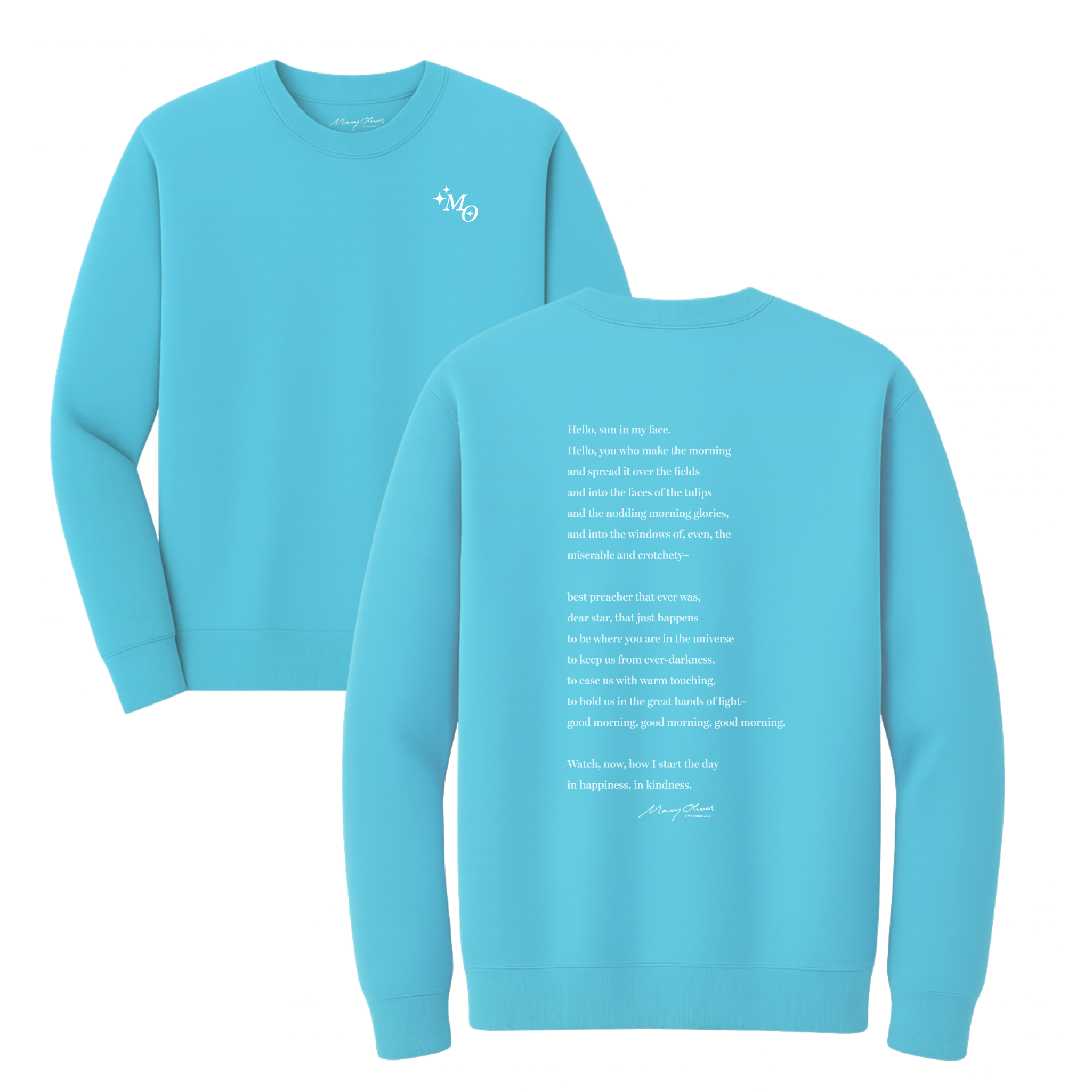 Mary Oliver Why I Wake Early Crewneck