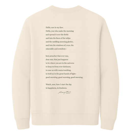 Mary Oliver Why I Wake Early Crewneck