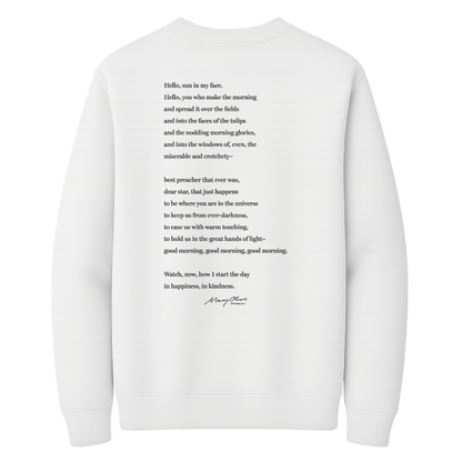 Mary Oliver Why I Wake Early Crewneck