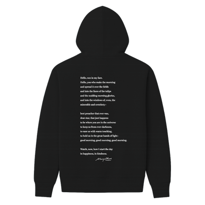 Mary Oliver Why I Wake Early Hoodie