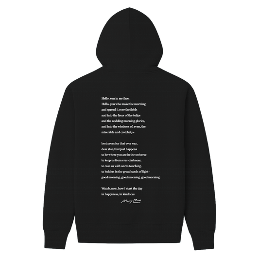 Mary Oliver Why I Wake Early Hoodie