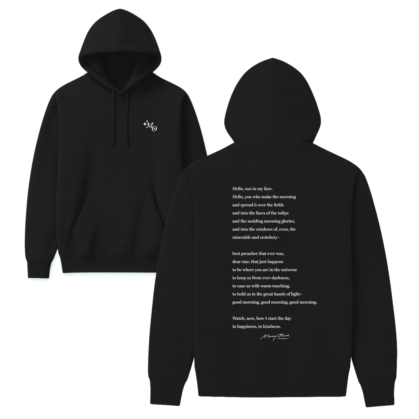 Mary Oliver Why I Wake Early Hoodie