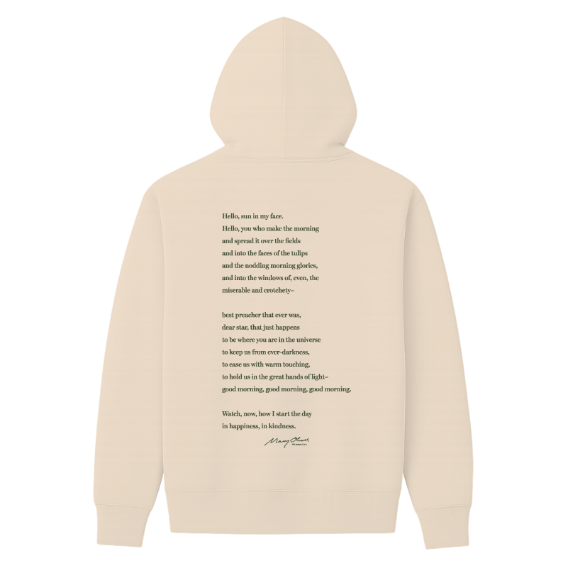 Mary Oliver Why I Wake Early Hoodie