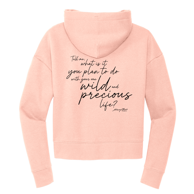 Mary Oliver Womens One Wild and Precious Life Cropped Hoodie