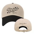 Mary Oliver You Do Not Have To Be Good Hat