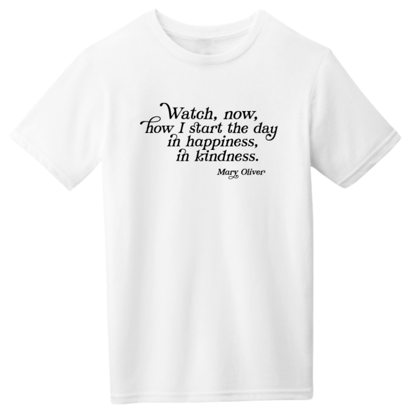 Mary Oliver Youth Watch Now T-Shirt White