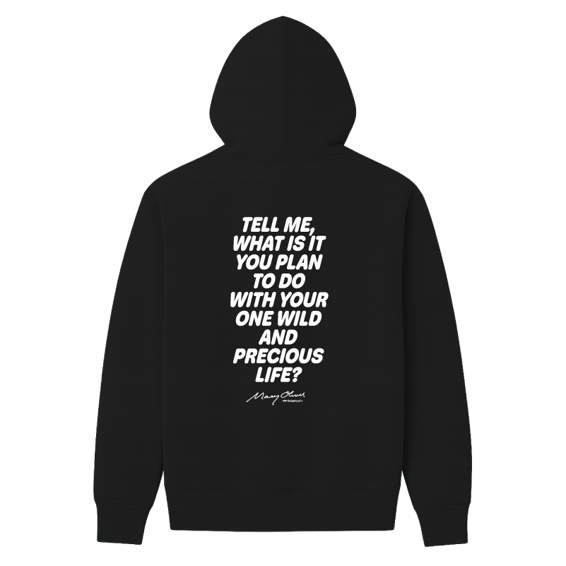 One Wild and Precious Life Hoodie