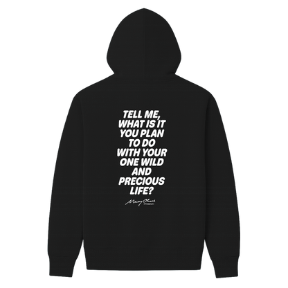 One Wild and Precious Life Hoodie