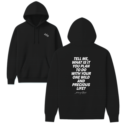 One Wild and Precious Life Hoodie