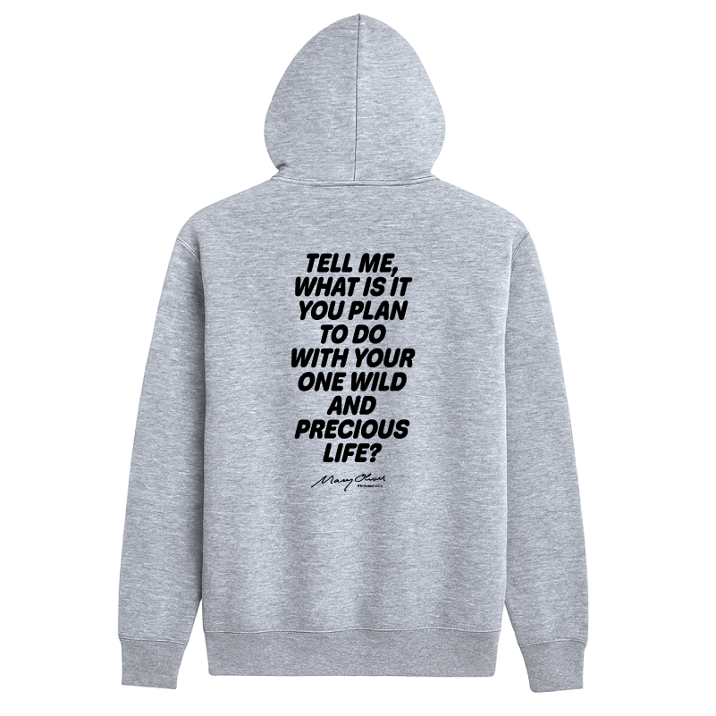 One Wild and Precious Life Hoodie