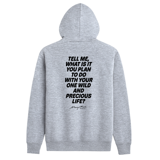 One Wild and Precious Life Hoodie