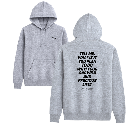 One Wild and Precious Life Hoodie