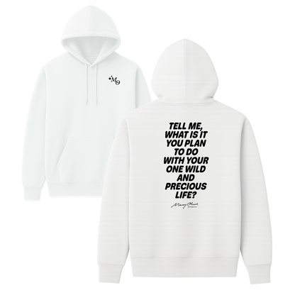 One Wild and Precious Life Hoodie