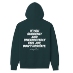 Suddenly and Unexpectedly Hoodie