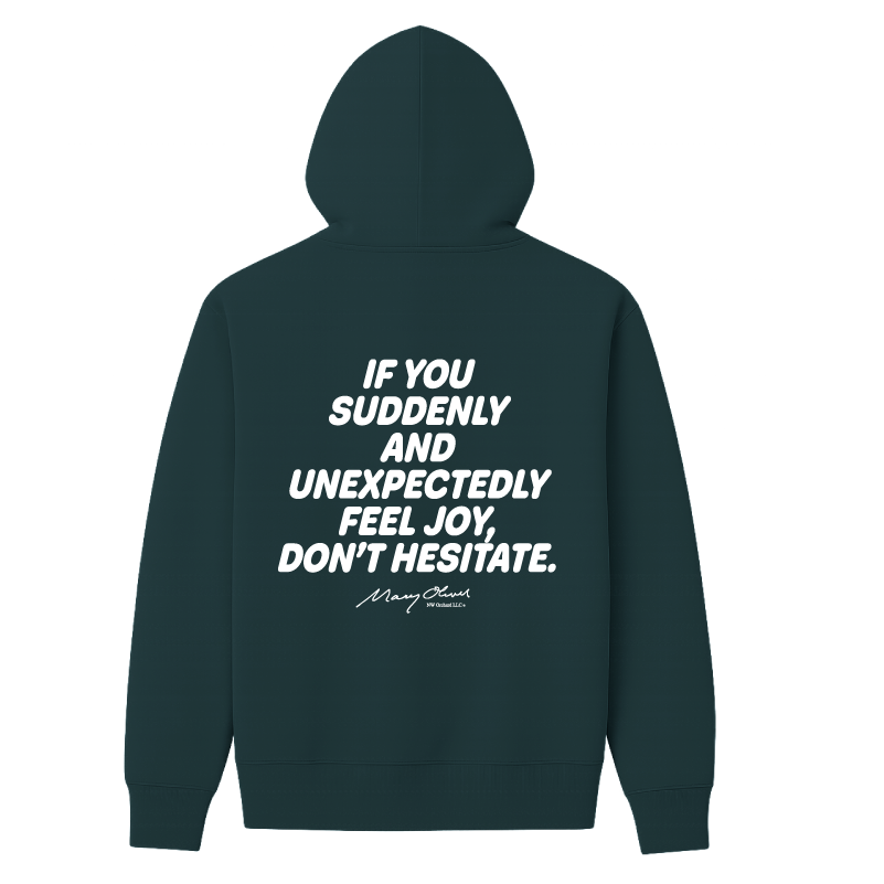 Suddenly and Unexpectedly Hoodie