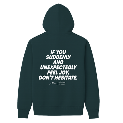 Suddenly and Unexpectedly Hoodie